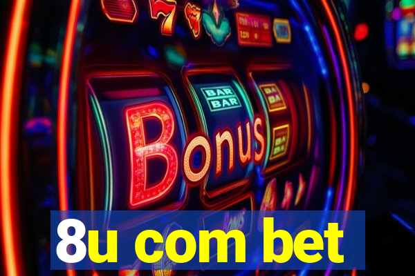 8u com bet